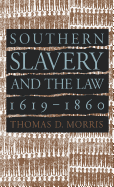 Southern Slavery and the Law, 1619-1860 (Studies in Legal History)