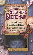 The Dreamer's Dictionary: From A To Z ... 3,000 Magical Mirrors To Reveal The Meaning Of Your Dreams (Turtleback Binding Edition)