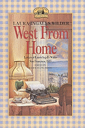'West from Home: Letters of Laura Ingalls Wilder, San Francisco, 1915'