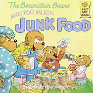 The Berenstain Bears And Too Much Junk Food (Turtleback School & Library Binding Edition) (Berenstain Bears (8x8))