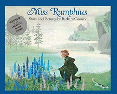 Miss Rumphius (Turtleback School & Library Binding Edition) (Picture Puffin Books)
