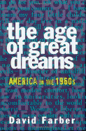 The Age of Great Dreams: America in the 1960s (American Century Series)