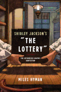 The Lottery: The Authorized Graphic Adaptation