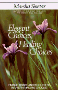 'Elegant Choices, Healing Choices'