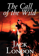 'The Call of the Wild by Jack London, Fiction, Classics, Action & Adventure'