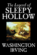 The Legend of Sleepy Hollow by Washington Irving, Fiction, Classics (Wildside Fantasy Classic)