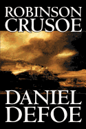 'Robinson Crusoe by Daniel Defoe, Fiction, Classics'
