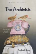 The Archivists: Stories