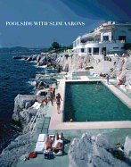 Poolside with Slim Aarons