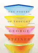The Poetry of Thought: From Hellenism to Celan