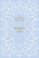 Silence, Joy