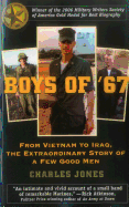 Boys of '67: From Vietnam to Iraq, the Extraordinary Story of a Few Good Men