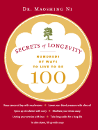 Secrets of Longevity: Hundreds of Ways to Live to