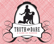 Chronicle Books Truth Or Dare: A Game of Passion (Sexy Date Night Card Game for Couples, Naughty Adult Game for Couples)