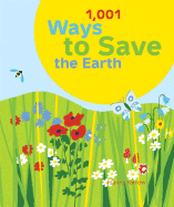 1,001 Ways to Save the Earth