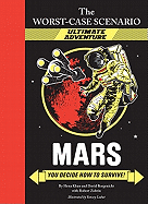 The Worst-Case Scenario: Mars (An Ultimate Adventure Novel) (Worst Case Scenario (WORS))