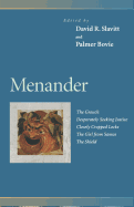 Menander : The Grouch, Desperately Seeking Justice, Closely Cropped Locks, the Girl from Samos, the Shield (Penn Greek Drama Series)