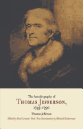'Autobiography of Thomas Jefferson, 1743-1790'