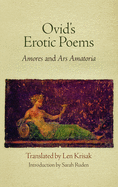 Ovid's Erotic Poems: 'Amores' and 'Ars Amatoria'