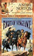 Flight of Vengeance (Witch World: The Turning, Bk. 2)