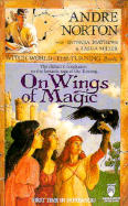 On Wings of Magic (Witch World: The Turning, Book 3)