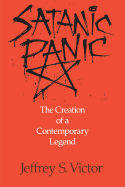 Satanic Panic: The Creation of a Contemporary Legend
