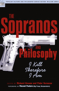 The Sopranos and Philosophy: I Kill Therefore I A