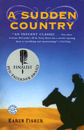 A Sudden Country: A Novel