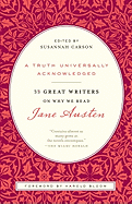 A Truth Universally Acknowledged: 33 Great Writer