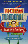 Based on a True Story: Not a Memoir