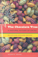 The Chocolate Tree: A Natural History of Cacao