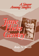 Jane Hicks Gentry: A Singer Among Singers