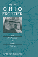 The Ohio Frontier: An Anthology of Early Writings (Ohio River Valley Series)