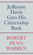Jefferson Davis Gets His Citizenship Back