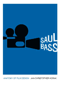 Saul Bass: Anatomy of Film Design