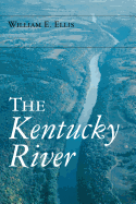 The Kentucky River (Ohio River Valley Series)