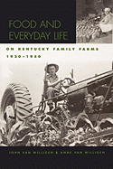 Food and Everyday Life on Kentucky Family Farms, 1920-1950 (Kentucky Remembered)