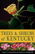 Trees and Shrubs of Kentucky (Kentucky Nature Studies)