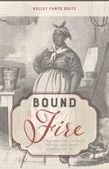 Bound to the Fire: How Virginia├óΓé¼Γäós Enslaved Cooks Helped Invent American Cuisine