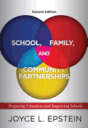 'School, Family, and Community Partnerships: Preparing Educators and Improving Schools'