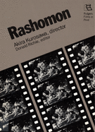 Rashomon: Akira Kurosawa, Director (Rutgers Films in Print series)
