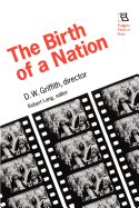 Birth of a Nation: D.W. Griffith, Director (Rutgers Films in Print)