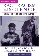'Race, Racism, and Science: Social Impact and Interaction'