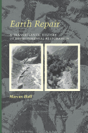 Earth Repair: A Transatlantic History of Environmental Restoration (Center Books)