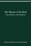 Theatre of the Real: Yeats, Beckett, and Sondheim