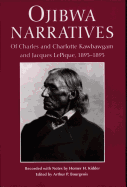 'Ojibwa Narratives: Of Charles and Charlotte Kawbawgam and Jacques Lepique, 1893-1895'
