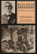 Master of Precision: Henry M. Leland