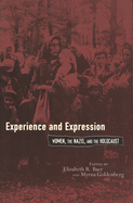 'Experience and Expression: Women, the Nazis, and the Holocaust'