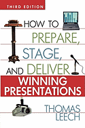 'How to Prepare, Stage, and Deliver Winning Presentations'