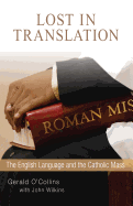 Lost in Translation: The English Language and the Catholic Mass